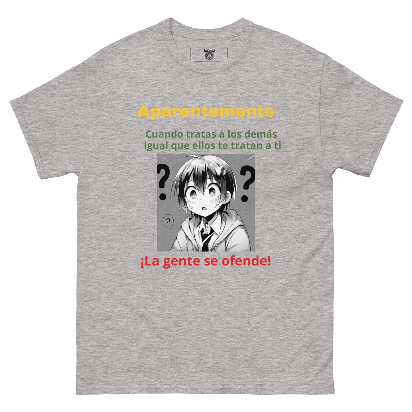 Camiseta clásica unisex "Aparentemente"